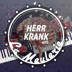 La Meulerie #65 - Herr Krank