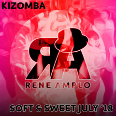 RENE AMPLO - Soft & Sweet July '18