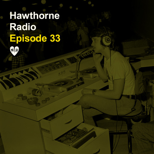 Stream Hawthorne Radio Episode 33 by Mayer Hawthorne | Listen online for  free on SoundCloud