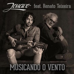 Musicando O Vento - Jonavo Part. Renato Teixeira