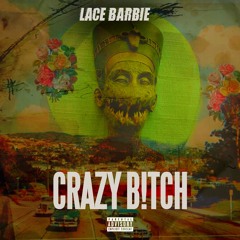 Crazy Bitch