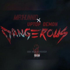 Uptop Demon - DANGEROUS