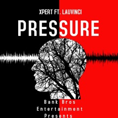 Pressure Ft. LauvinCi