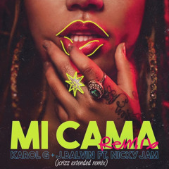 Karol G, J. Balvin ft. Nicky Jam. - Mi Cama (JCrizz Extended Remix)