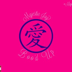 Boo'd Up (Ella Mai) #Majestyle