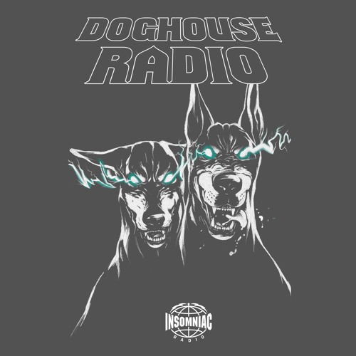 Kayzo Doghouse Radio #006 (Insomniac Radio)