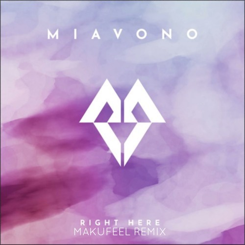 Miavono - Right Here (Makufeel Remix)