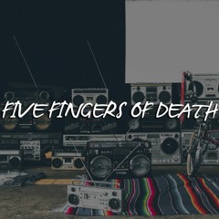 Five Fingers Of Death