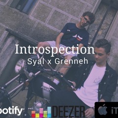 Syal x Grenneh- Introspection