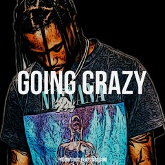 GOING CRAZY | Travis Scott Astroworld Type Beat | 2018
