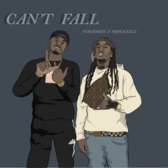 "Cant Fall" - Yuri Joness Ft Prince Kelz (Prod. Ice Starr)