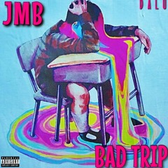 Jmb - BadTrip