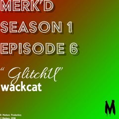 Wackcat - GlitchU