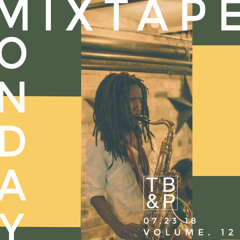 Mixtape Mondays @ Homestead - 07.23.2018