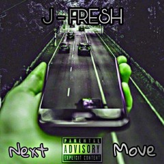 Next Move (produced by A-Dub)