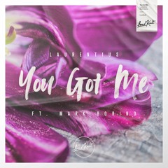 Laurentius - You Got Me (ft. Mark Borino)