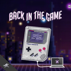 iFeature & IT LIVES & Max Seraph - Back in the Game