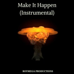 Make It Happen (Instrumental)