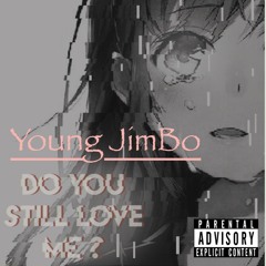 Do You Still Love Me?