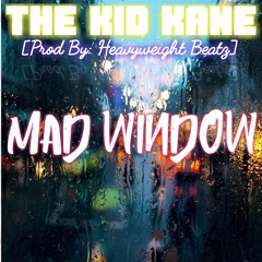 The Kid Kane - Mad Window