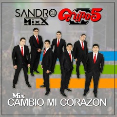104 - 125. Mix Cambio Mi Corazon - Grupo 5 - [Short & Live] - [DjSandro MixX - 2018] - [DEMO]