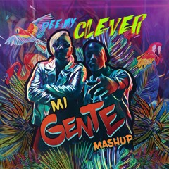 Mi Gente (Deejay Clever Remix)