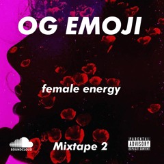 Mixtape Two "Female Energy"