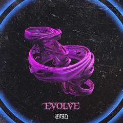 LACED - Evolve