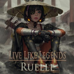 ♪ Live Like Legends - Ruelle. Sp1.25