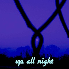 up all night ft. kDon & Friends