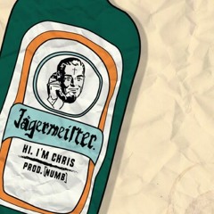 Hi, I'm Chris - Jagermeister ( prod. _ n u m b ) - (INSTRUMENTAL)