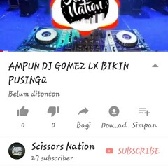 AMPUN-DJ-GOMEZ-LX-ORIGINAL-REMIX-MUSIK-HITS-TIK-TOK-2018_b_UwITti58k.mp3