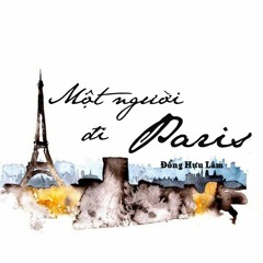 [ Vietsub ] Một mình đi Paris | 一个人去巴黎 - Đổng Hựu Lâm