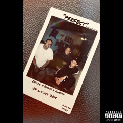 AUSTIN x ZUAVE x ZYAIRE - PERFECT (Prod. Austin)