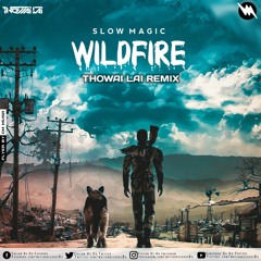 Slow Magic - WildFire (Thowai Lai Remix) | Motion Records Inc.