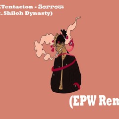 XXXTENTACION - Sorrow  (Feat. Shiloh Dynasty)(EPW Jersey Club Remix)