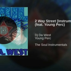 2 Way Street [Instrumental] (feat. Young Perc)