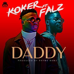 Daddy Ft. Falz