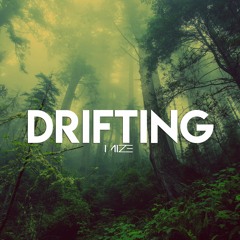 Mize - Drifting [Free Download]