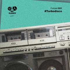 Old New Records Podcast 021 - #Turbodisco - Pommesbude