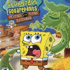 SpongeBob SquarePants: Revenge of the Flying Dutchman Soundtrack main theme