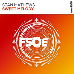 Sean Mathews - Sweet Melody [FSOE]