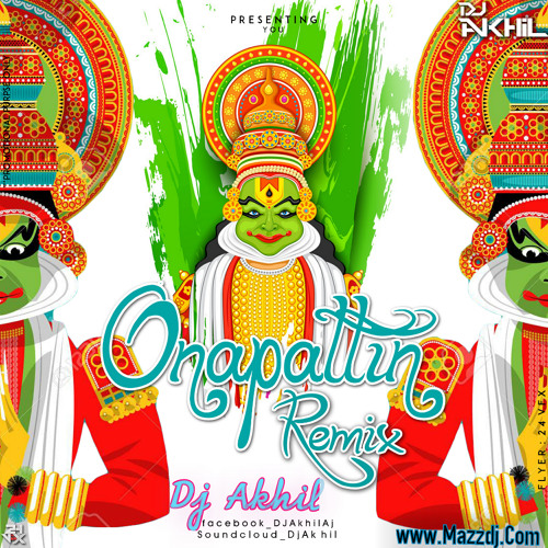 Stream Onapattin Thalam Thullum Thumba Poove ReMix DJ Akhil by DJ Akhil Stream Onapattin Thalam Thullum Thumba Poove ReMix DJ Akhil by DJ Akhil