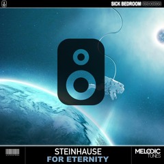 Steinhause - For Eternity (Original Mix)(OUT NOW)