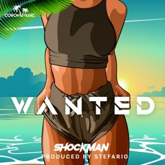 Shockman - Wanted - Prod By Stefario