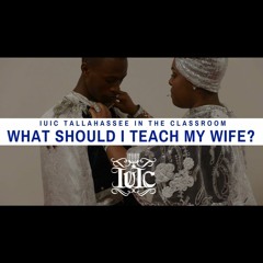 The Israelites: What Should I Teach My Wife?