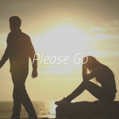 Kintsu - Please Go (feat. Jamion)