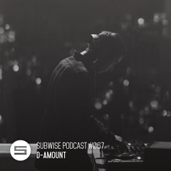SUBWISE Podcast #067: D-Amount