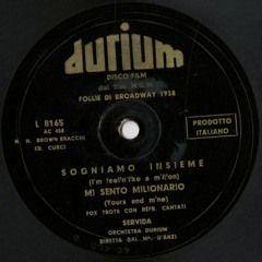 1. Sogniamo insieme ("Yours and mine") / 2. Mi sento milionario ("I'm feeling like a million")