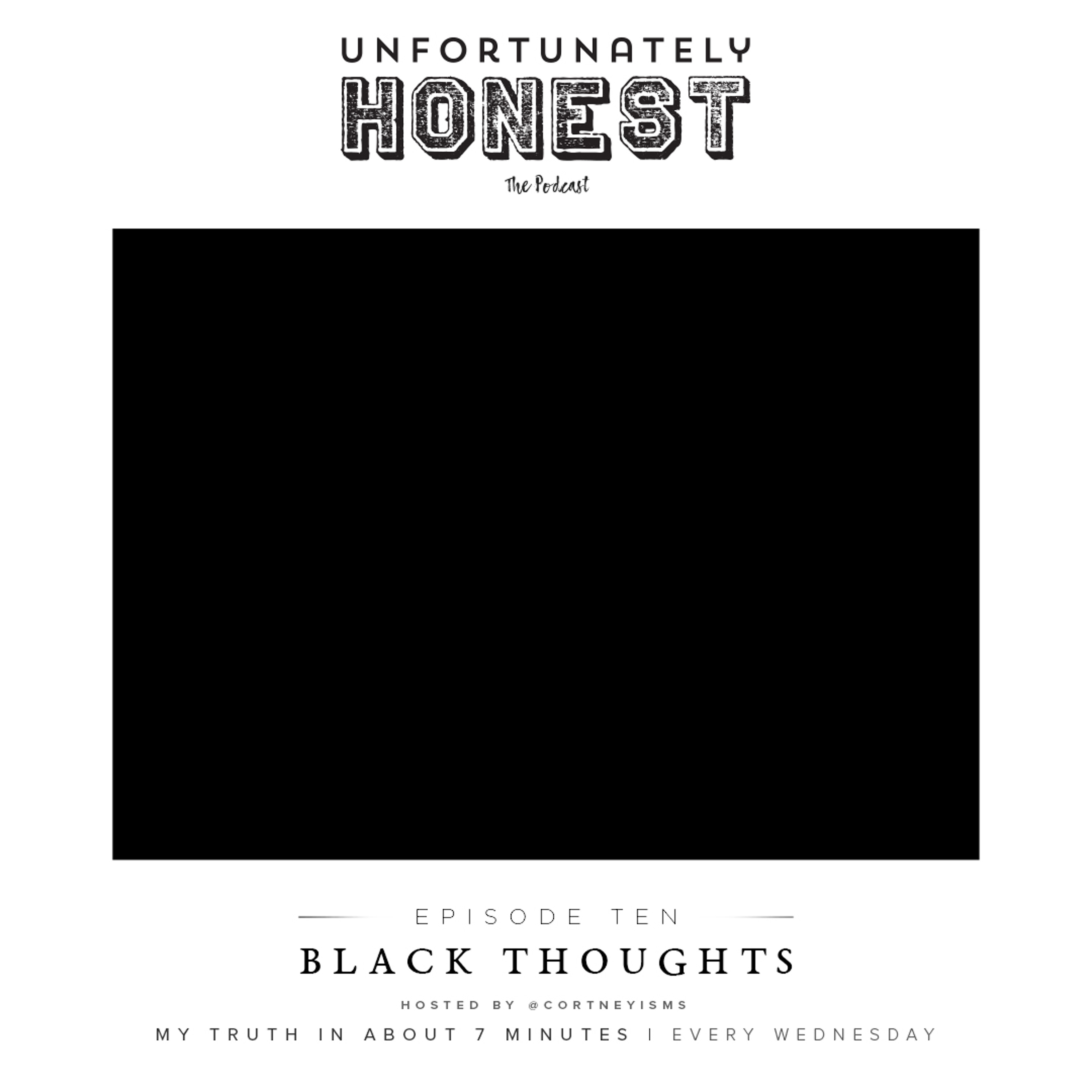 Ep 10: [Black Thoughts] episode artwork